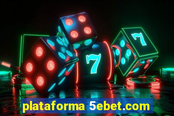 plataforma 5ebet.com